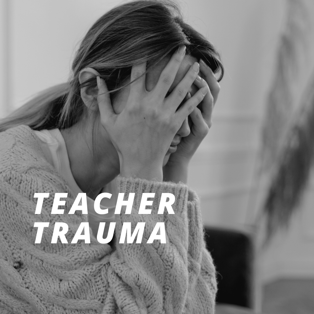 Teacher Trauma